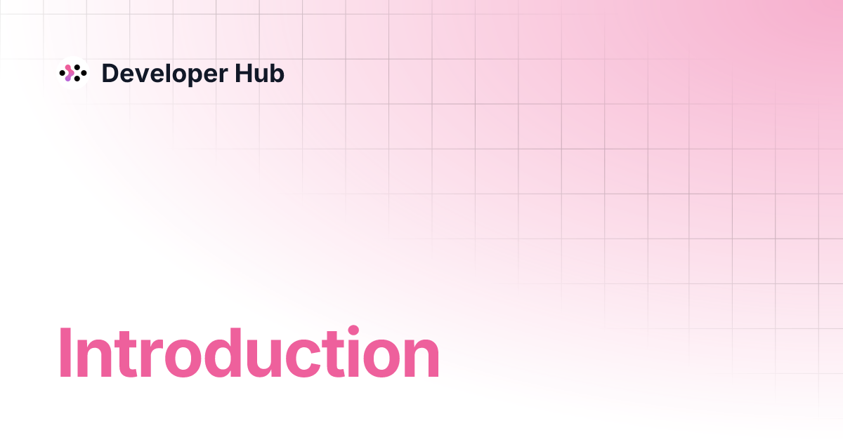 Introduction | Developer Hub