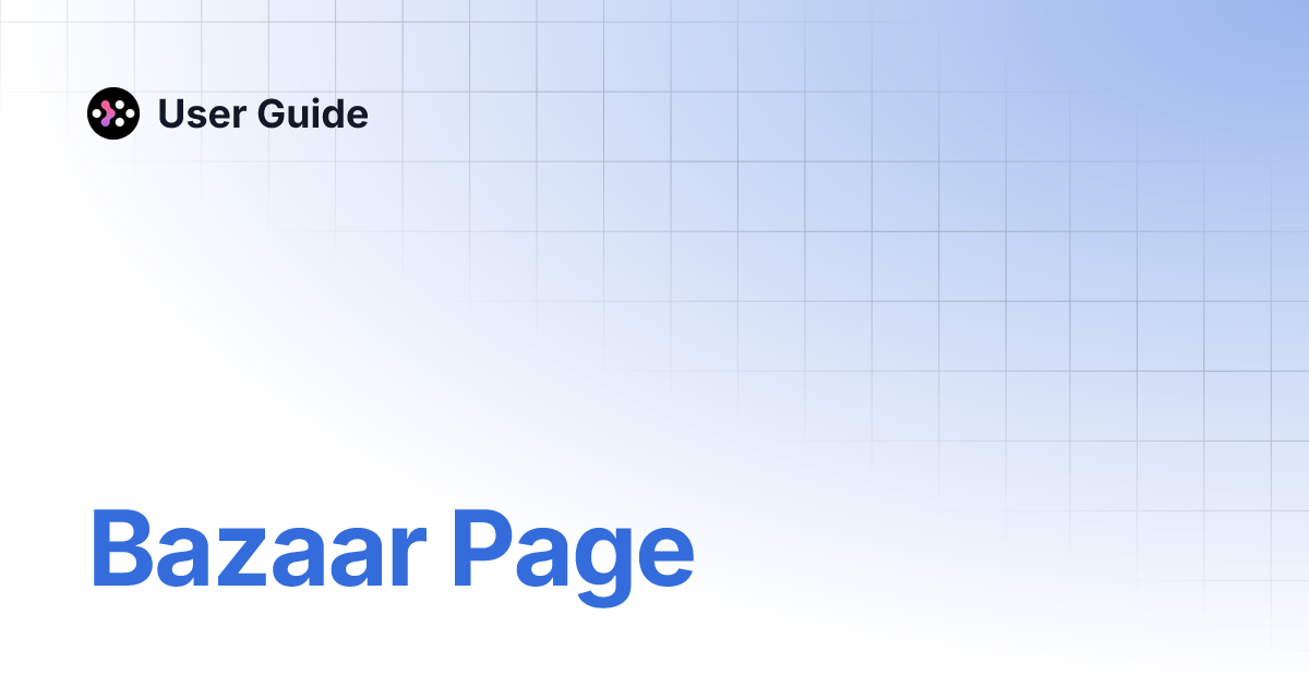 Bazaar Page | User Guide
